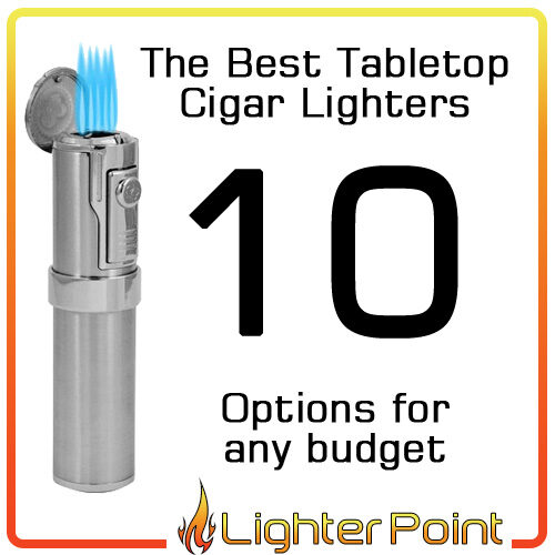 tabletop-cigar-lighters-top-10-list